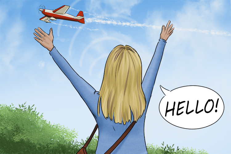 By shouting into the sky, her theory was that she could say "hello!" (cielo) to passing aircraft.